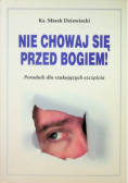 Nie chowaj się przed Bogiem!