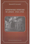 Uzdrowiska sudeckie w latach 1945 - 1950