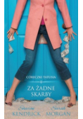 Za żadne skarby