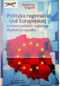 Polityka regionalna Unii Europejskiej a rozwój – polskich regionów – studium przypadku