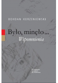 Było  minęło Wspomnienia