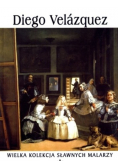 Wielka kolekcja sławnych malarzy Tom 8 Diego Velazquez