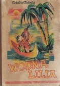 Wodna Lilia, 1944r.