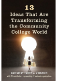 13 Ideas That Are Transforming the Community College World