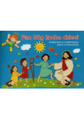 Pan Bóg kocha dzieci Czterolatki Podręcznik