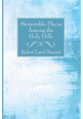 Memorable Places Among the Holy Hills