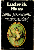 Sekta farmazonii warszawskie Pierwsze stulecie wolnomularstwa w Warszawie 1721 1821