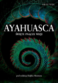 Ayahuasca Święte pnącze duchów