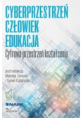 Cyberprzestrzeń człowiek Edukacja Tom 1