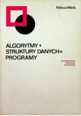 Algorytmy plus struktury danych równa się programy