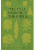 My First Summer In The Sierra