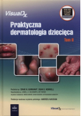 Praktyczna dermatologia dziecięca Tom 2