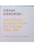 Malowanie Dziesięciorga Przykazań 1986-1987