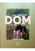 Dom O domowym gotowaniu domowych sprawach i domowym szczęściu