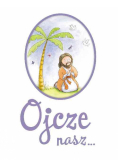 Ojcze nasz... Modlitewnik dla dzieci