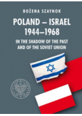 Poland Israel 1944 1968 In the Shadow of the Past and of the Soviet Union