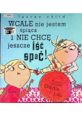 Wcale nie jestem śpiąca i nie chcę jeszcze iść i spać