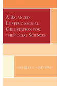 A Balanced Epistemological Orientation for the Social Sciences