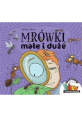 Mrówki małe i duże