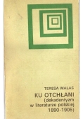 Ku otchłani