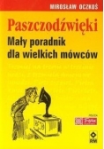 Paszczodźwięki Mały poradnik dla wielkich mówców