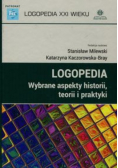 Logopedia Wybrane aspekty historii teorii i praktyki