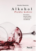 Alkohol Piekło kobiet
