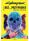 Cyberpunk 2077 Bez przypadku