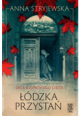 Saga klonowego liścia Łódzka przystań