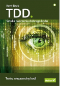 TDD sztuka tworzenia dobrego kodu