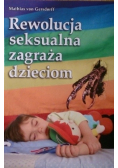 Rewolucja seksualna zagraża dzieciom
