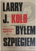 Byłem szpiegiem Wspomnienia agenta CIA