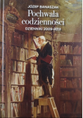 Pochwała codzienności Dzienniki 2009 - 2013
