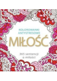 Kolorowanki antystresowe miłość 365 sentencji