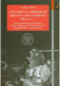 Nie można oddzielić krzyża od ludzkiej pracy