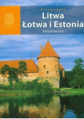 Przewodnik Litwa Łotwa i Estonia