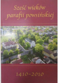 Sześć wieków parafii powsińskiej 1410 2010