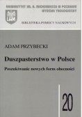 Duszpasterstwo w Polsce  Poszukiwanie nowych form obecności