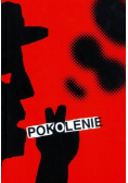 Pokolenie Niezależna twórczość młodych w latach 1980 - 89