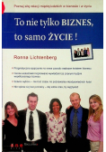 To nie tylko biznes to samo życie