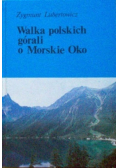 Walka polskich górali o Morskie Oko