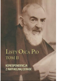 Listy Ojca Pio Korenspondencja z Raffaeliną Cearse Tom 2