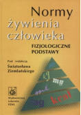Normy żywienia człowieka Fizjologiczne podstawy