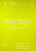 Zagrożenie tożsamości Problematyka globalizacji