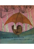 Wróbelek Elemelek i jego przyjaciele