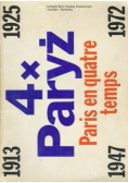 4 x Paryż Paris en quatre temps