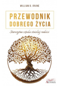 Przewodnik dobrego życia. Starożytna sztuka stoick