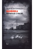 Głubinka Reportaże z Polski