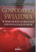 Gospodarka światowa w warunkach globalizacji i regionalizacji rynków