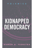 Kidnapped Democracy